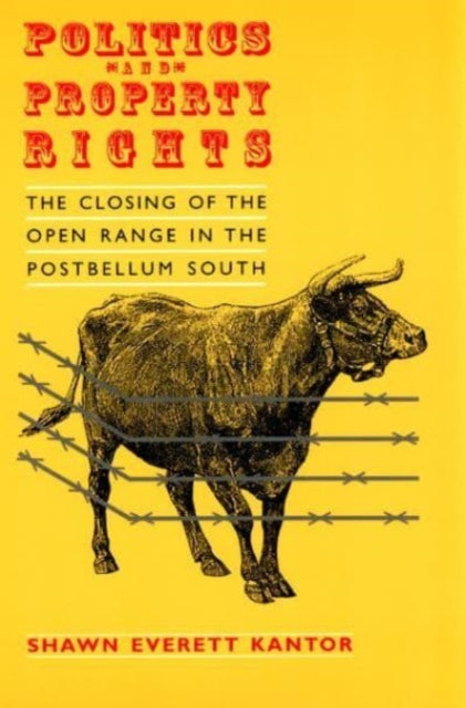 Book cover of: Politics and Property Rights