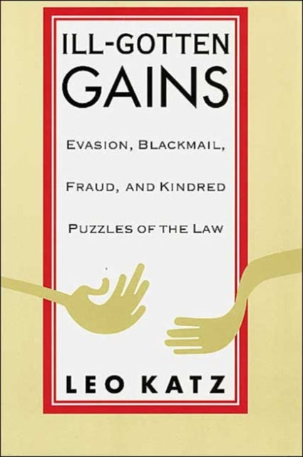 Book cover of: Ill-Gotten Gains. By: Leo Katz