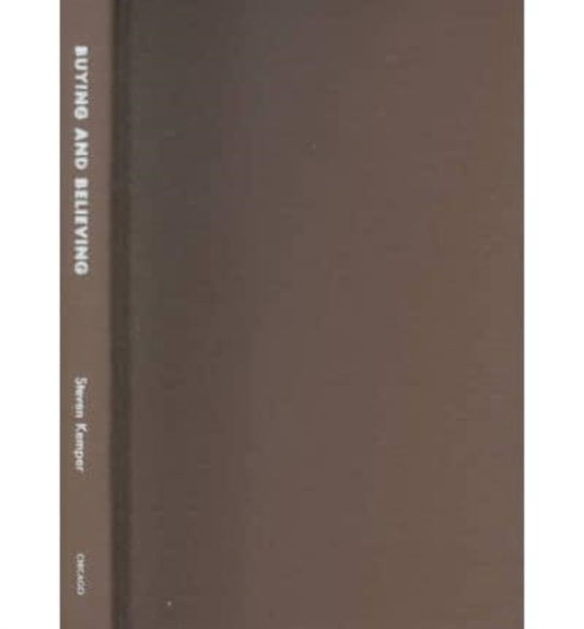 Book cover of: Buying and Believing. By: Steven Kemper