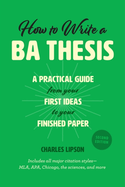 Book cover of: How to Write a Ba Thesis, Second Edition. By: Charles Lipson