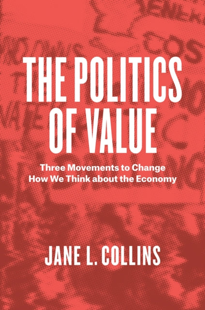 Book cover of: Politics of Value. By: Jane L. Collins