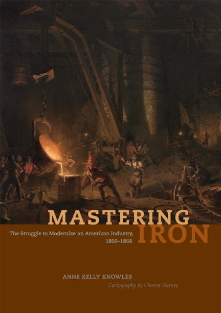 Book cover of: Mastering Iron. By: Anne Kelly Knowles