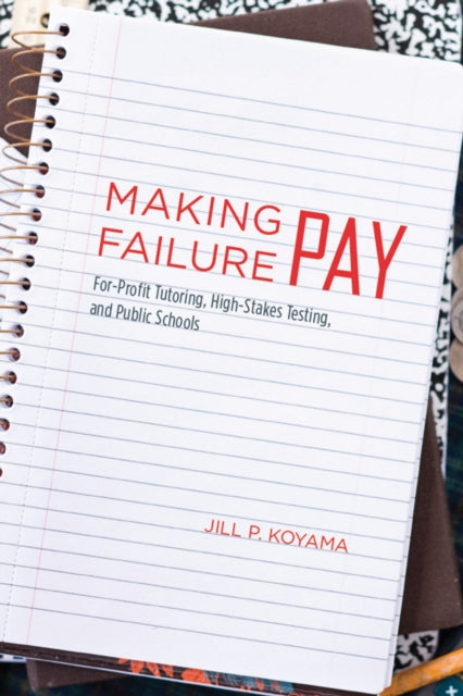 Book cover of: Making Failure Pay. By: Jill Peterson Koyama