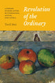 Book cover of: Revolution of the Ordinary. By: Toril Moi