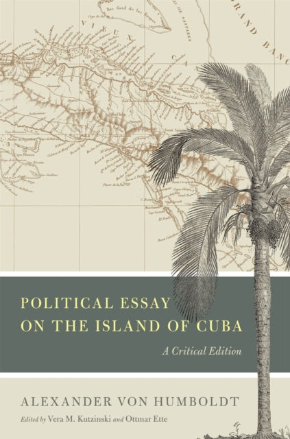 Book cover of: Political Essay on the Island of Cuba. By: Alexander von Humboldt