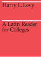 Book cover of: Latin Reader for Colleges. By: H. L. Levy