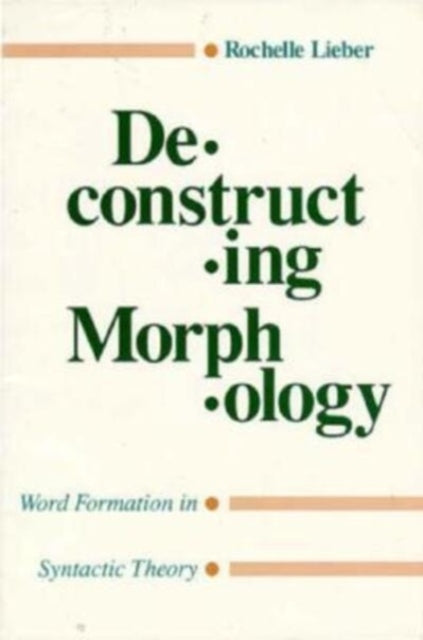 Book cover of: Deconstructing Morphology