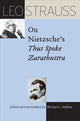 Book cover of: Leo Strauss on Nietzsche's Thus Spoke Zarathustra. By: Leo Strauss