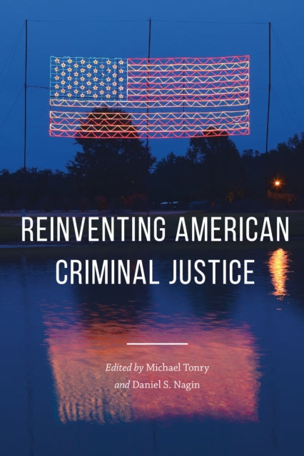 Book cover of: Crime and Justice, Volume 46