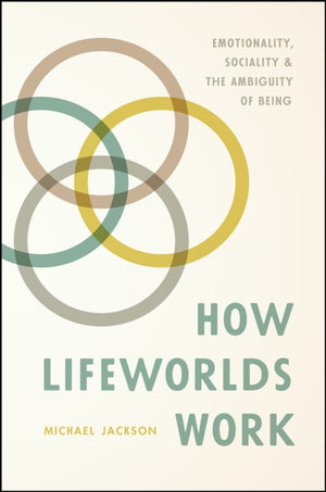 How Lifeworlds Work
