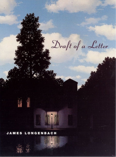 Book cover of: Draft of a Letter. By: James Longenbach