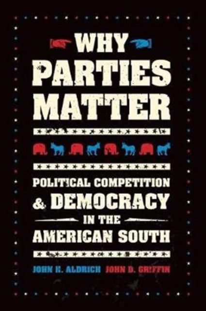 Book cover of: Why Parties Matter. By: John H. Aldrich