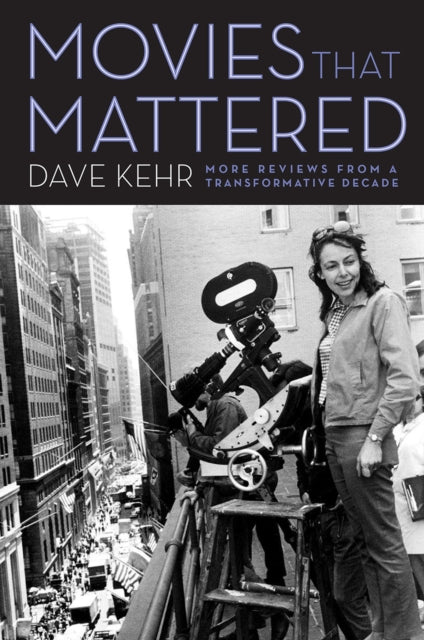 Book cover of: Movies That Mattered. By: Dave Kehr