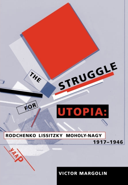 Book cover of: Struggle for Utopia. By: Victor Margolin
