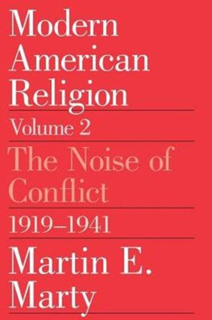 Book cover of: Modern American Religion. By: Marty, Martin E.