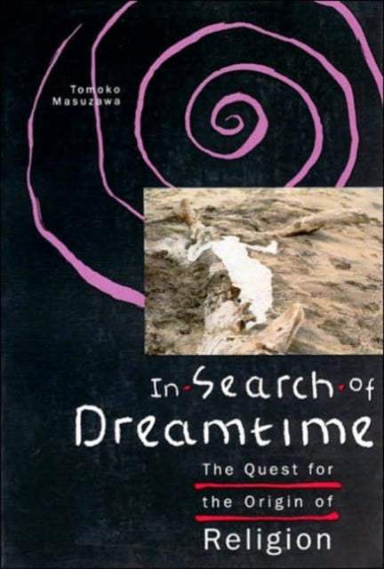 Book cover of: In Search of Dreamtime