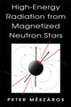 Book cover of: High-Energy Radiation from Magnetized Neutron Stars