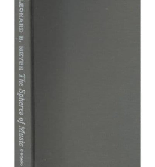 Book cover of: Spheres of Music. By: Leonard B. Meyer