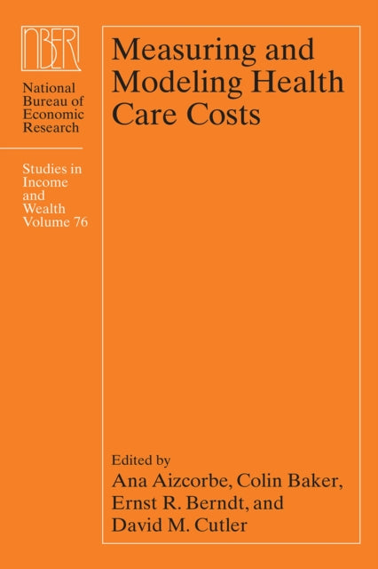 Book cover of: Measuring and Modeling Health Care Costs
