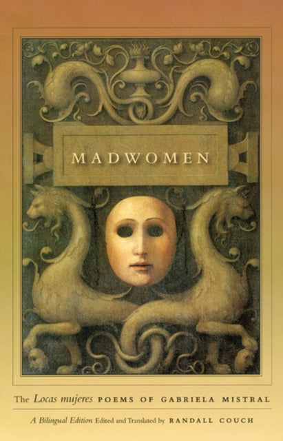Book cover of: Madwomen. By: Gabriela Mistral