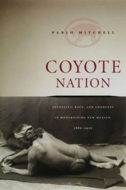 Book cover of: Coyote Nation. By: Pablo Mitchell