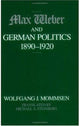 Book cover of: Max Weber and German Politics, 1890-1920. By: Wolfgang J. Mommsen