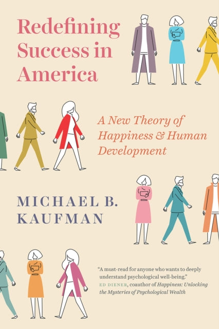 Book cover of: Redefining Success in America. By: Michael Kaufman