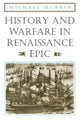 Book cover of: History and Warfare in Renaissance Epic. By: Michael Murrin