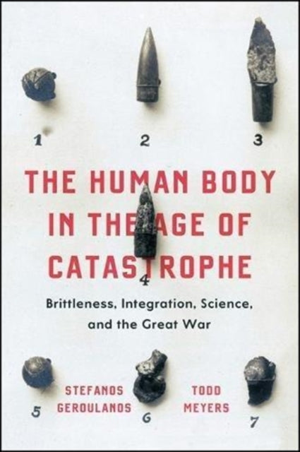 Book cover of: Human Body in the Age of Catastrophe. By: Stefanos Geroulanos