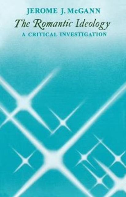 Book cover of: Romantic Ideology. By: Jerome J. McGann