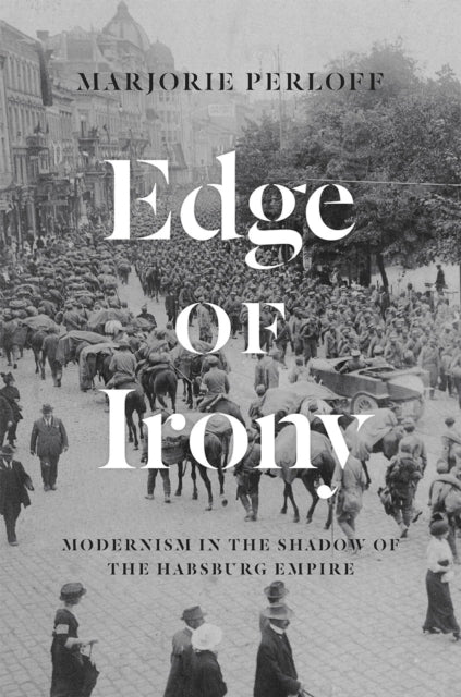 Book cover of: Edge of Irony. By: Marjorie Perloff