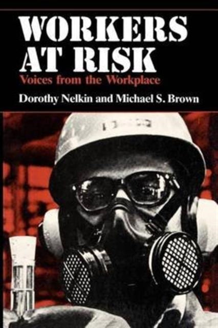 Book cover of: Workers At Risk. By: Dorothy Nelkin
