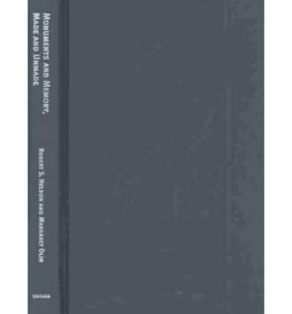 Book cover of: Monuments and Memory, Made and Unmade