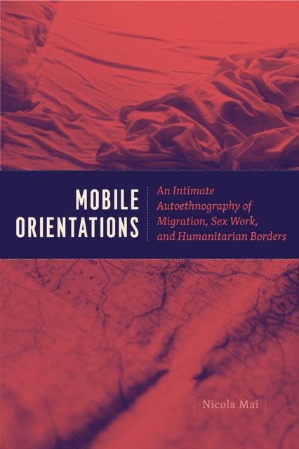Book cover of: Mobile Orientations. By: Nicola Mai
