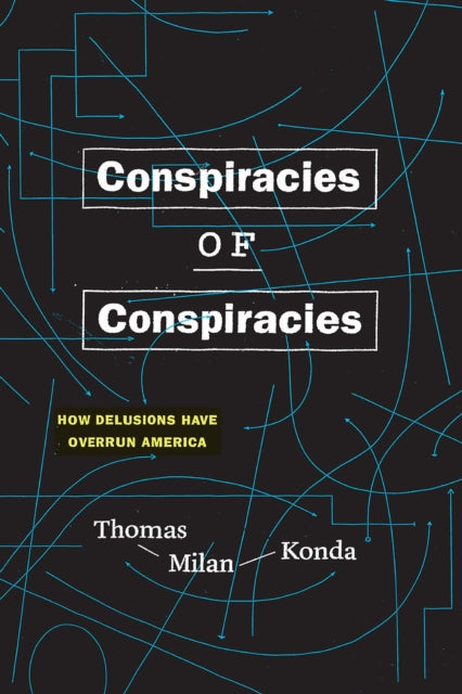 Book cover of: Conspiracies of Conspiracies. By: Thomas Milan Konda