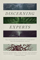 Book cover of: Discerning Experts. By: Michael Oppenheimer