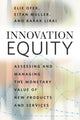 Book cover of: Innovation Equity. By: Elie Ofek