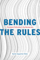 Book cover of: Bending the Rules. By: Rachel Augustine Potter