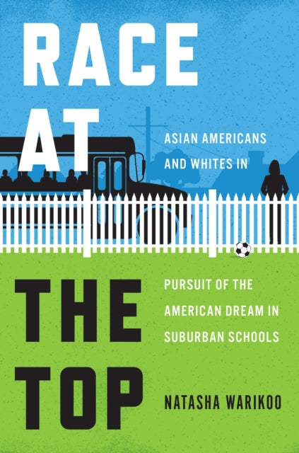 Book cover of: Race at the Top. By: Natasha Warikoo