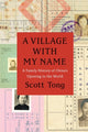 Book cover of: Village with My Name. By: Scott Tong