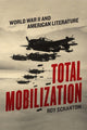 Book cover of: Total Mobilization. By: Roy Scranton