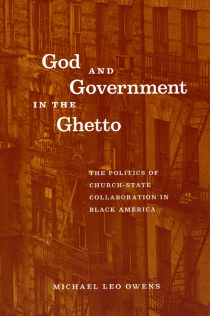 Book cover of: God and Government in the Ghetto. By: Michael Leo Owens