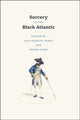 Book cover of: Sorcery in the Black Atlantic. By: Luis Nicolau Parés