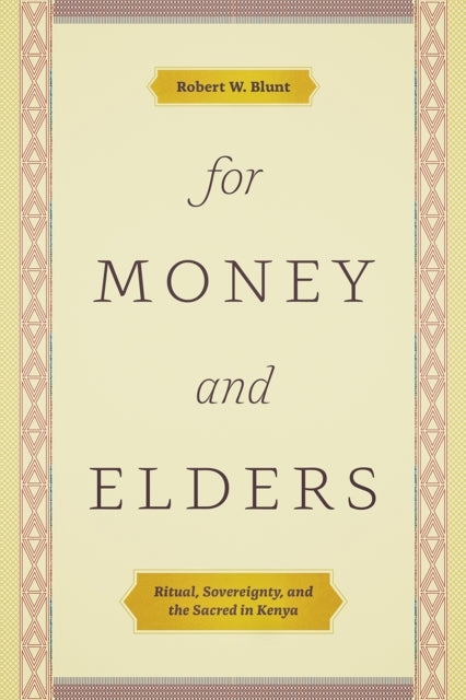 Book cover of: For Money and Elders. By: Robert W. Blunt