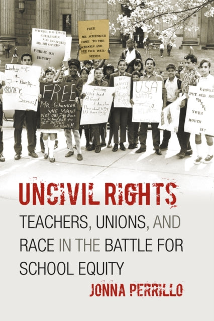 Book cover of: Uncivil Rights. By: Jonna Perrillo