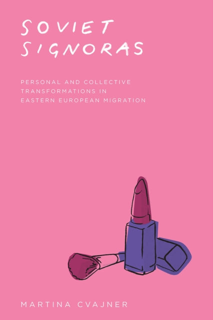 Book cover of: Soviet Signoras. By: Martina Cvajner