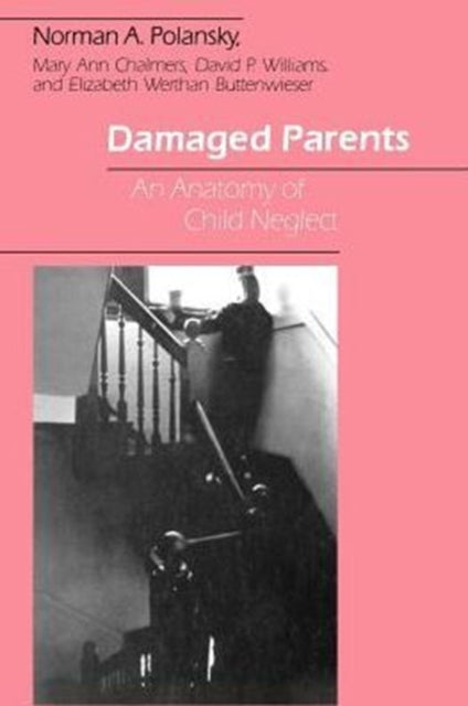 Book cover of: Damaged Parents. By: Norman A. Polansky