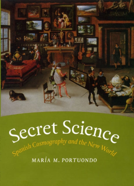 Book cover of: Secret Science. By: María M. Portuondo