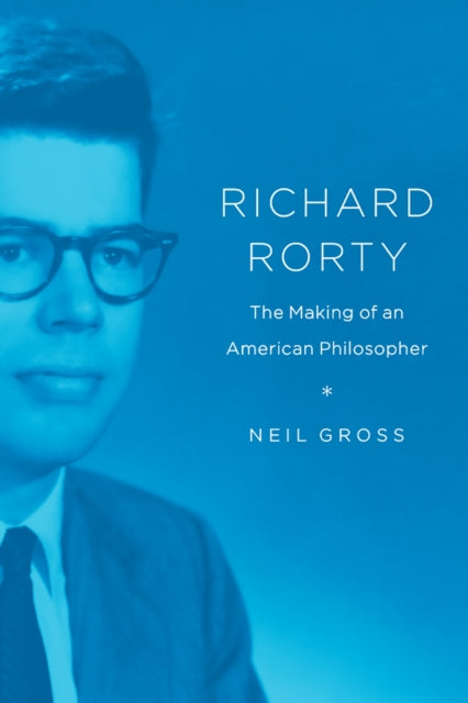 Book cover of: Richard Rorty. By: Neil Gross