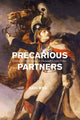 Book cover of: Precarious Partners. By: Kari Weil